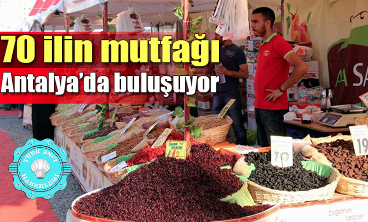 70 İlin Yöresel Ürünleri Antalya’da Buluşacak 